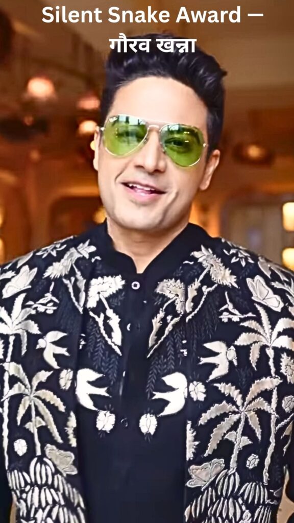 Silent Snake Award — गौरव खन्ना
